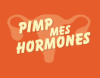 Pimp mes Hormones - Guide hormonal