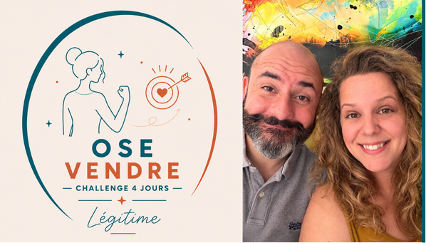 Challenge OSE VENDRE - Transforme ta relation à la vente