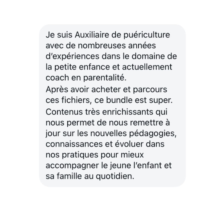 Avis positif d'une éducatrice de jeunes enfants sur le Bundle