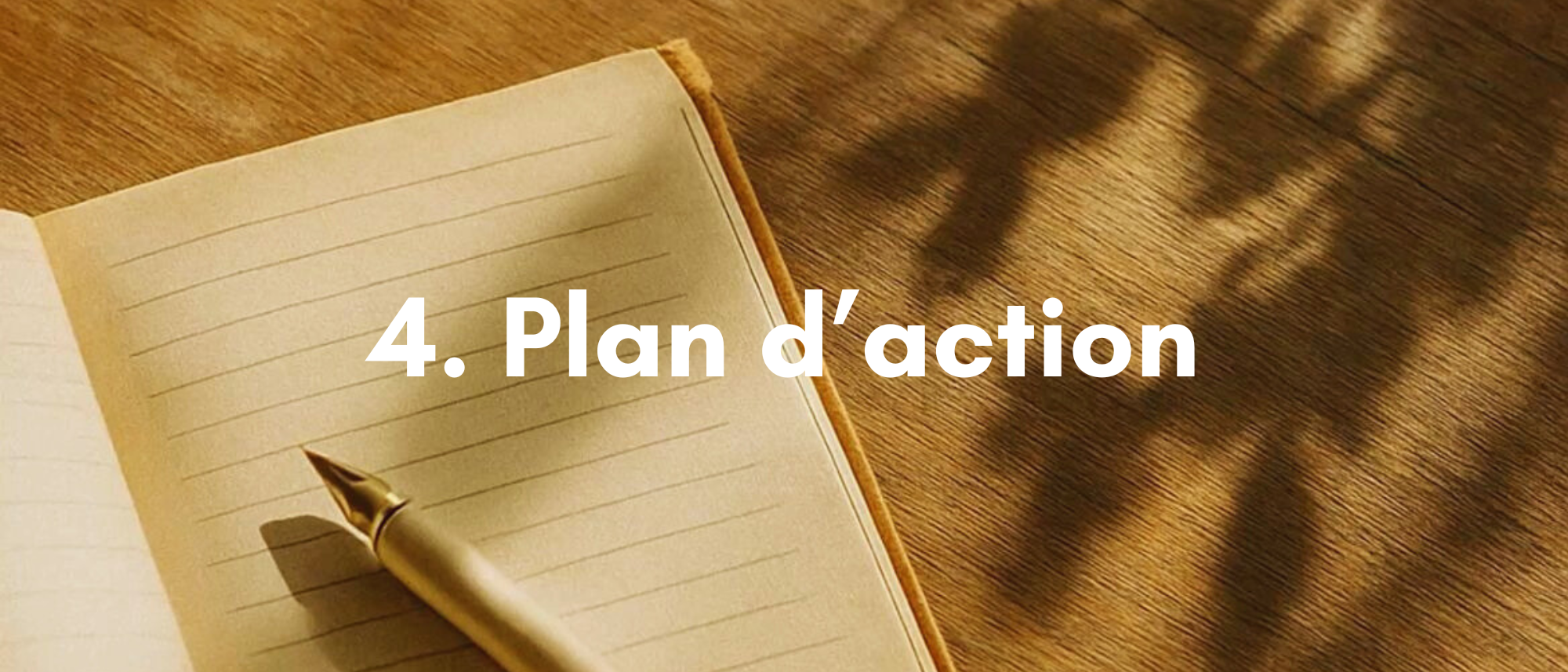 Étape 4 - Plan d'action personnalisé